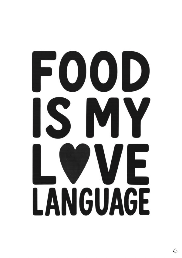 Cooles Wandbild für die Küche mit Schriftzug Food is my love language zum Ausdrucken