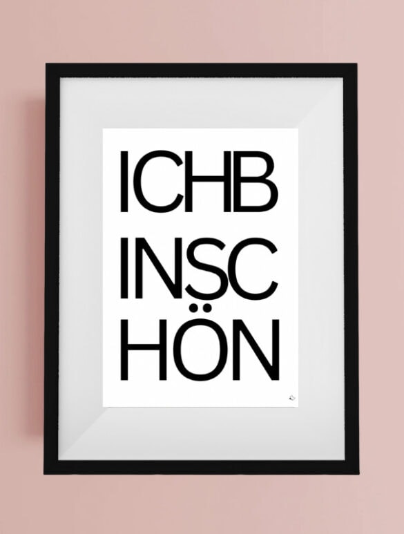 ich bin schön - wandbild mit schwarzem Scriftzug als Gratis Vorlage zum Ausdrucken