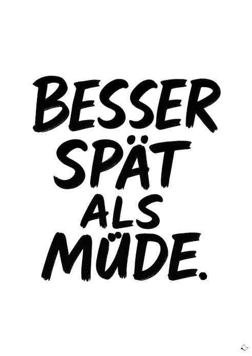 Lustiges Wandbild fürs Schlafzimmer Besser spät als müde