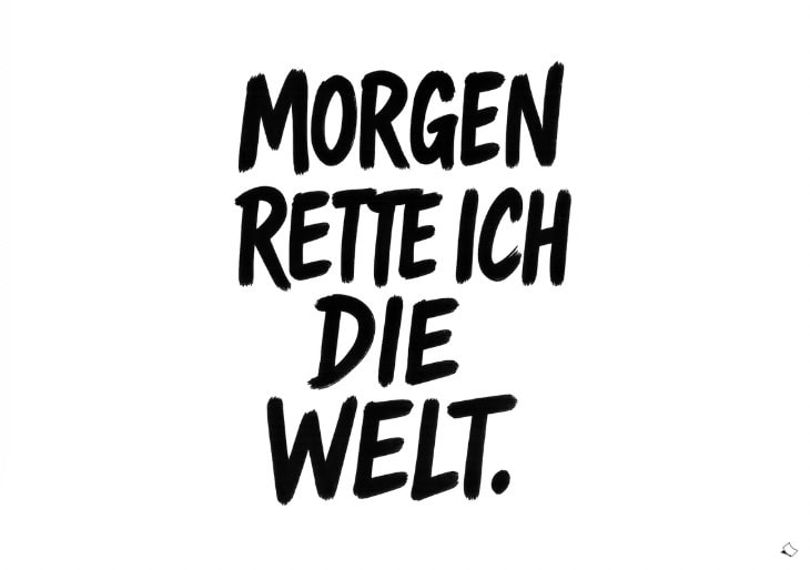 Lustiges Wandbild fürs Schlafzimmer Morgen rette ich die Welt