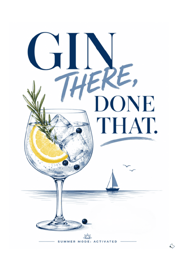 cooles Sommer-Schild "Gin there, done that." zum Ausdrucken als Deko!
