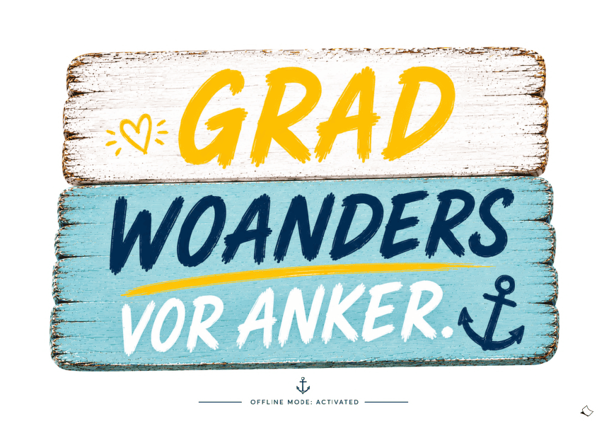 Lustig-spritziges Schild für Tür oder Wand: Grad woanders vor Anker zum Ausdrucken!